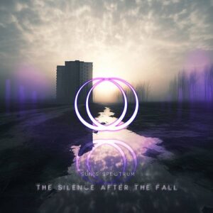 Sun’s Spectrum – The Silence After The Fall (2023)