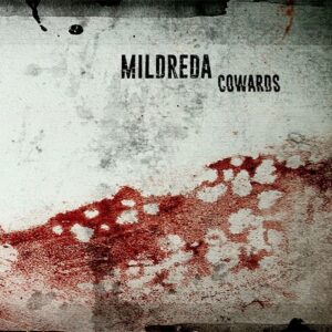 Mildreda – Cowards EP (2017)