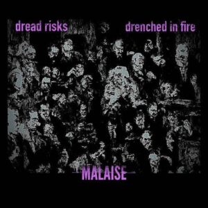 Dread Risks x Drenched In Fire – Malaise (EP) (2023)