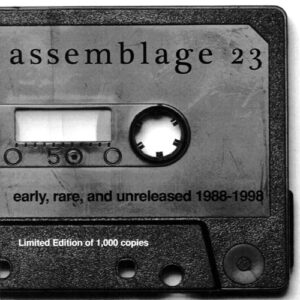 Assemblage 23 – Early, Rare, And Unreleased 1988-1998 (2007)