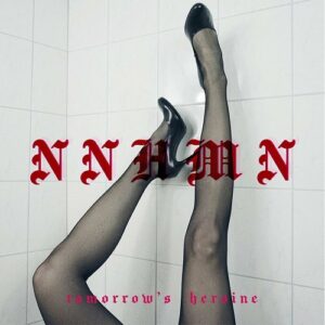 NNHMN – Tomorrow’s Heroine (EP) (2023)
