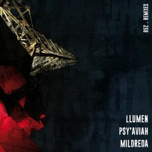 Mildreda – Psy’Aviah – Llumen – The B52 remixes (2016)