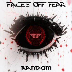 Faces Off Fear – Random (2023)