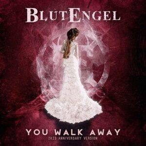 Blutengel – You Walk Away (2K23 Anniversary Version) (Single) (2023)