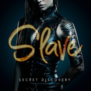 Secret Discovery – Slave (Remastered Edition) (2023)