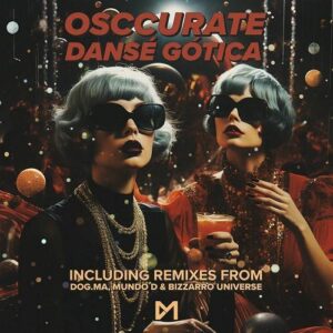Osccurate – Dansé Gótica (EP) (2023)