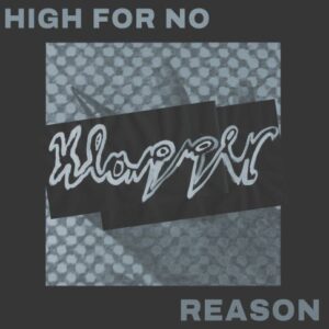 Klapper – High For No Reason (2024)