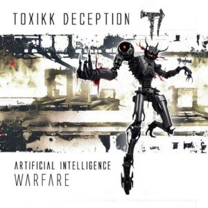 Toxikk Deception – Artificial Intelligence Warfare (2023)