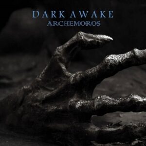 Dark Awake – ARCHEMOROS (2024)