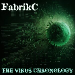FabrikC – The Virus Chronology (Single) (2024)