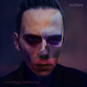 Montage Collective – Outliers (2023)