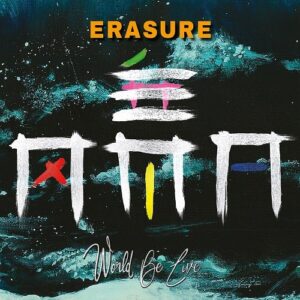 Erasure – World Be Live (Deluxe Edition) (2018)