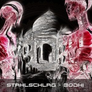 STAHLSCHLAG – Bodhi (Single) (2024)