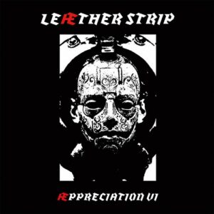 Leaether Strip – Aeppreciation VI (2023)