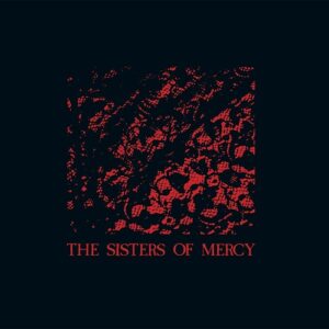 The Sisters Of Mercy – No Time To Cry (CDS) (1985)
