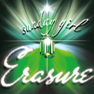 Erasure – Sunday Girl (Remixes) (2007)