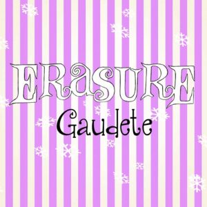 Erasure – Gaudete (Single) (2013)