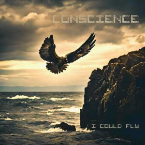 Conscience – I Could Fly (Single) (2024)