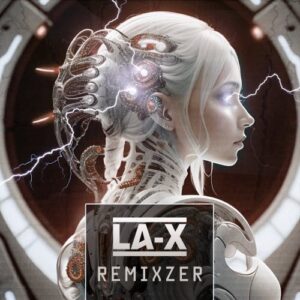 LA-X – Remixzer (2024)