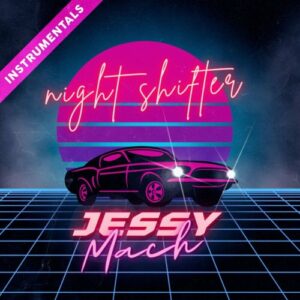 Jessy Mach – Night Shifter (Instrumentals) (2024)