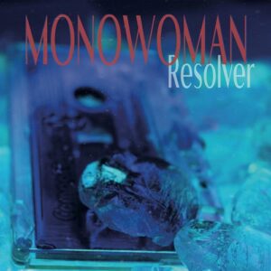 Monowoman – Resolver (2023)