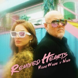 NINA & Ricky Wilde – Remixed Hearts (2024)