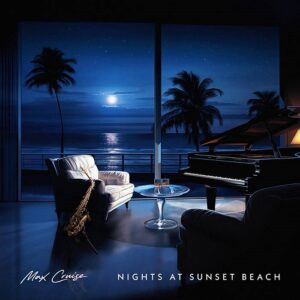 Max Cruise – Nights at Sunset Beach (2024)