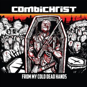 Combichrist – From My Cold Dead Hands (Remixes) (2014)