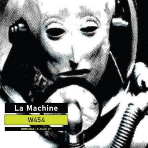 La Machine – W454 E​.​P. (Mini​-​Album) (2024)