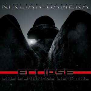 Kirlian Camera – Eclipse – Das Schwarze Denkmal (Deluxe Edition) (2013)