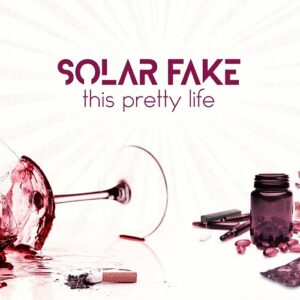 Solar Fake – This Pretty Life (Single) (2020)