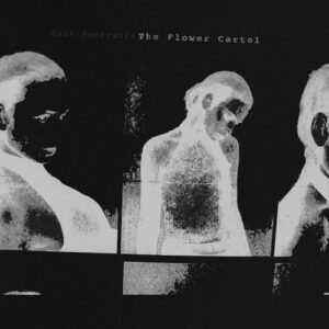 The Flower Cartel – Dark Portraits (2024)