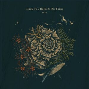 Lindy-Fay Hella & Dei Farne – Islet (2024)