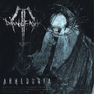 Dawn of Ashes –  Anhedonia (Single) (2024)