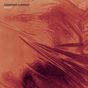 Constant Current – Inside EP (2024)