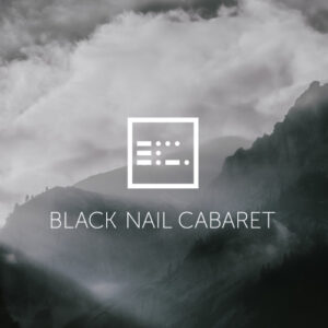 Black Nail Cabaret – Voyage Voyage (EP) (2019)