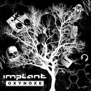 Implant – Oxynoxe (EP) (2018)