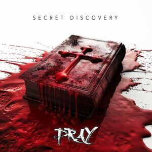 Secret Discovery – Pray (Remastered) (2024)