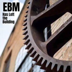 VA – EBM Has Left the Building (2024)