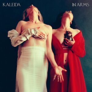 Kaleida – In Arms (2024)