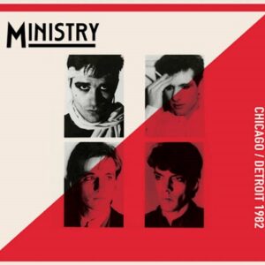 Ministry – Chicago / Detroit 1982 Deluxe Edition (2024)