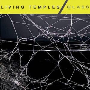 Living Temples – Glass (2024)
