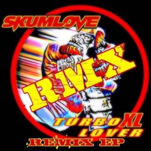 Skumlove – TURBO LOVER RMX (EP) (2024)