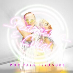 Francesca E Luigi – Pop Pain Pleasure (Limited Edition) (2024)