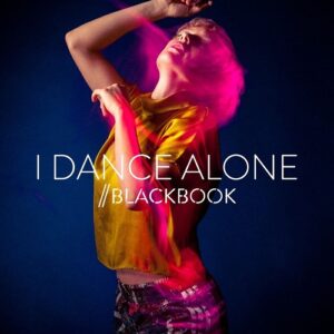 Blackbook – I Dance Alone (Single) (2019)