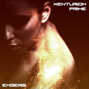 Xenturion Prime – Embers (Single) (2020)