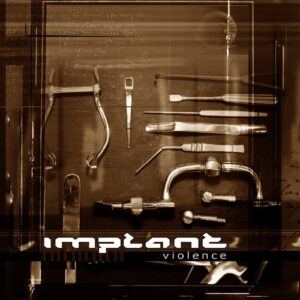 Implant – Violence (EP) (2009)