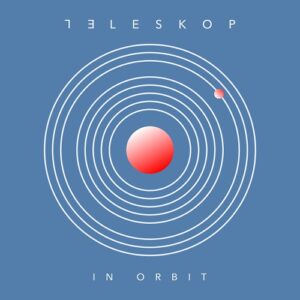 Teleskop – In Orbit (EP) (2024)