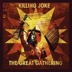 Killing Joke – The Great Gathering (Live At Brixton Academy) (2016)