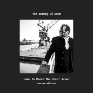 The Memory Of Snow – Home Is Where The Heart Aches (Deluxe Edition) (2024)